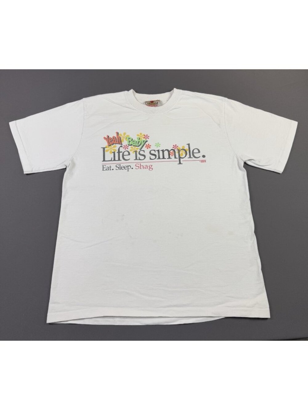 Rare Vintage 90s Life Is Simple Eat Sleep Shag Yeah Baby White XL Shirt Funny T